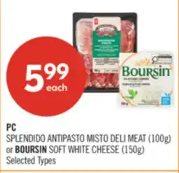 Shoppers Drug Mart SPLENDIDO ANTIPASTO MISTO DELI MEAT (100g) or BOURSIN SOFT WHITE CHEESE (150g) offer