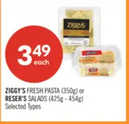 Shoppers Drug Mart ZIGGY'S FRESH PASTA (350g) or RESER'S SALADS (425g - 454g) offer