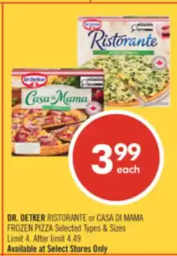Shoppers Drug Mart DR. OETKER RISTORANTE or CASA DI MAMA FROZEN PIZZA offer