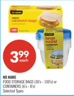 Shoppers Drug Mart NO NAME FOOD STORAGE BAGS (30's - 100's) or CONTAINERS (6's - 8's) offer