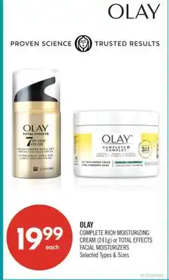 Shoppers Drug Mart OLAY COMPLETE RICH MOISTURIZING CREAM 241 g or TOTAL EFFECTS FACIAL MOISTURIZERS offer