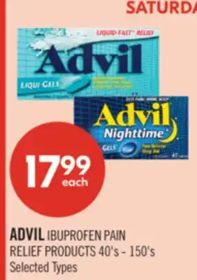 Shoppers Drug Mart ADVIL IBUPROFEN PAIN RELIEF PRODUCTS offer
