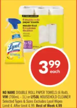 Shoppers Drug Mart NO NAME DOUBLE ROLL PAPER TOWELS (6 Roll), VIM (700mL - 1L) or LYSOL HOUSEHOLD CLEANER offer