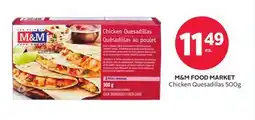 Rexall M & M FOOD MARKET Chicken Quesadillas offer