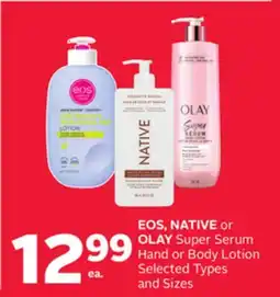 Rexall EOS, NATIVE or OLAY Super Serum Hand or Body Lotion offer