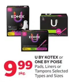 Rexall U BY KOTEX or ONE BY POISE Pads, Liners or Tampons offer