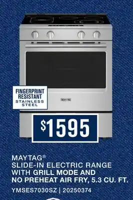 Leon's Maytag Fingerprint Resistant Stainless Steel Slide-In Electric Range (5.3 cu.ft.) - YMSES7030SZ offer
