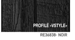 Matério REVÊTEMENT EXTÉRIEUR PROFILÉ VSTYLE NOIR offer