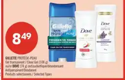 Pharmaprix GILLETTE Clear Gel (108 g) or DOVE Antiperspirant/Deodorant (74 g) offer
