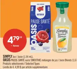 Pharmaprix SIMPLY Juice (1,54 mL), OASIS or SMOOTHIE Juice Blends (1,6 L) offer