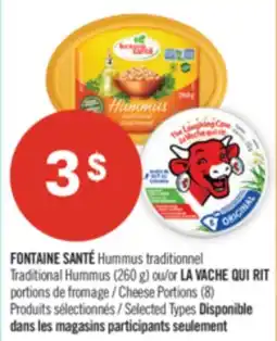 Pharmaprix FONTAINE SANTÉ Traditional Hummus 260 g or LA VACHE QUI RIT Cheese Portions 8 offer