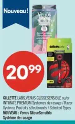 Pharmaprix GILLETTE LABS VENUS GLISSESENSIBLE or INTIMATE PREMIUM Razor Systems offer