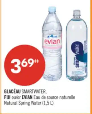 Pharmaprix GLACÉAU SMARTWATER, FIJI or EVIAN Natural Spring Water offer