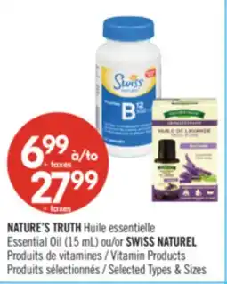 Pharmaprix NATURE'S TRUTH Essential Oil (15 mL) or SWISS NATUREL Vitamin Products offer