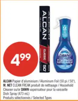 Pharmaprix ALCAN Aluminum Foil (50 ft) MR. CLEAN CLEAN FREAK Household Cleaner or DAWN Dish Spray (473 mL) offer