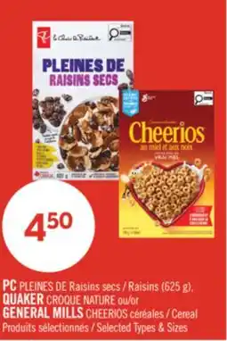 Pharmaprix PC Raisins (625 g), QUAKER CROQUE NATURE or GENERAL MILLS CHEERIOS Cereal offer