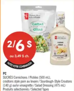 Pharmaprix PC Pickles (500 mL), Sourdough-Style Croutons (140 g) or Salad Dressing (475 mL) offer
