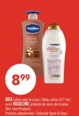 Pharmaprix OGX Body Lotion (577 mL) or VASELINE Skin Care Products offer