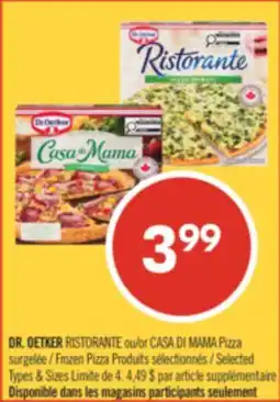 Pharmaprix DR. OETKER RISTORANTE or CASA DI Frozen Pizza offer