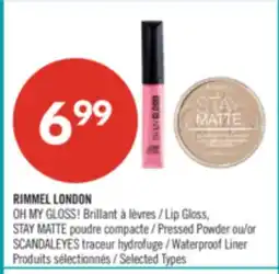 Pharmaprix RIMMEL LONDON OH MY GLOSS! Lip Gloss, STAY MATTE Pressed Powder or SCANDALEYES Waterproof Liner offer