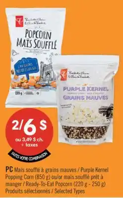 Pharmaprix PC Purple Kernel Popping Corn (850 g) or Ready-To-Eat Popcorn (220 g - 250 g) offer