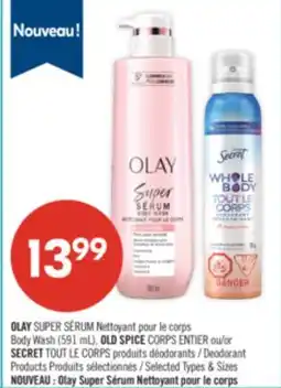 Pharmaprix OLAY SUPER Body Wash (591 mL), OLD SPICE CORPS ENTIER or SECRET TOUT LE CORPS Deodorant Products offer