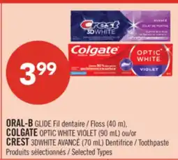 Pharmaprix ORAL-B GLIDE Floss (40 m), COLGATE OPTIC WHITE VIOLET (90 mL) or CREST 3DWHITE (70 mL) Toothpaste offer