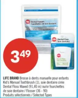 Pharmaprix LIFE BRAND Kid's Manual Toothbrush (1) or Dental Floss Waxed (91.40 m) or Flosser (36 - 90) offer