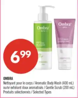 Pharmaprix OMBRA Aromatic Body Wash, 400 mL or Gentle Scrub 200 mL offer