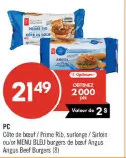 Pharmaprix PC Prime Rib, Sirloin or BLUE MENU Angus Beef Burgers offer