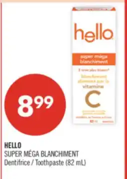 Pharmaprix HELLO SUPER MÉGA BLANCHIMENT Toothpaste offer
