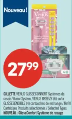 Pharmaprix GILLETTE VENUS GLISSECONFORT Razor System, VENUS BREEZE (6) or GLISSESENSIBLE (4) Refill Cartridges offer