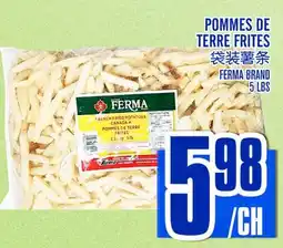 Marché Lian Tai FERMA BRAND POMMES DE TERRE FRITES offer
