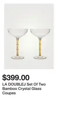 Holt Renfrew LA DOUBLEJ Set Of Two Bamboo Crystal Glass Coupes offer