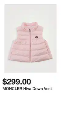 Holt Renfrew MONCLER Hiva Down Vest offer