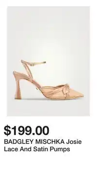Holt Renfrew BADGLEY MISCHKA Josie Lace And Satin Pumps offer