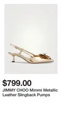 Holt Renfrew JIMMY CHOO Mimmi Metallic Leather Slingback Pumps offer