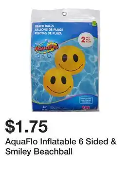 Dollarama AquaFlo Inflatable 6 Sided & Smiley Beachball offer