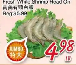 Foody Mart Fresh White Shrimp Head On offer