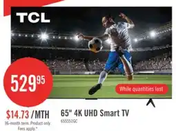 The Brick TCL 65 S551G LED 4K UHD Smart Google TV (65S551G-CA) offer