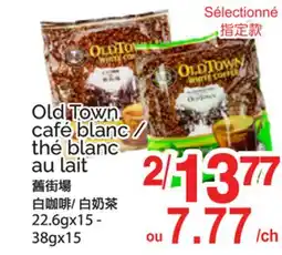 T&T Supermarket OLD TOWN CAFÉ BLANC/THÉ BLANC AU LAIT, 22.6GX15 - 38GX15 offer