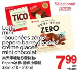 T&T Supermarket LOTTE MINI -BOUCHÉES ZÉRO/PEPERO BARRE GLACÉE/CRÈME GLACÉE MINI CHOCOLAT, 38mlx10 offer