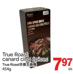 T&T Supermarket TRUE ROAST CANARD CINQ ÉPICES offer
