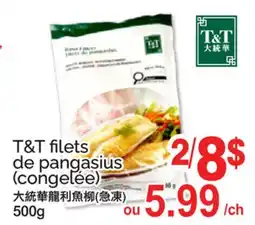 T&T Supermarket T&T FILETS DE PANGASIUS offer