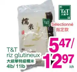 T&T Supermarket T&T RIZ GLUTINEUX, 4LB/ 11LB offer
