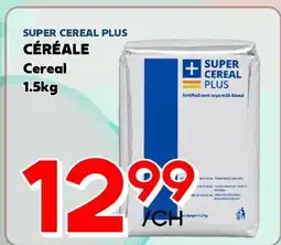 Marche Salaberry SUPER CEREAL PLUS CÉRÉALE offer