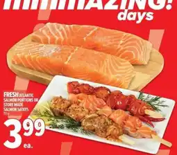 Metro Fresh atlantic salmon portions or store made salmon satays offer