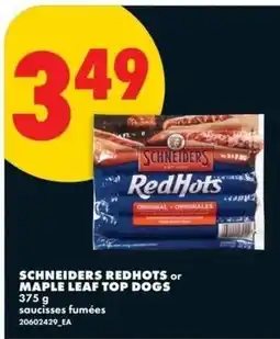 No Frills Schneiders redhots or maple leaf top dogs offer