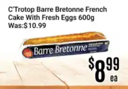Nations Fresh Foods C'Trotop Barre Bretonne French Cake With Fresh Eggs offer