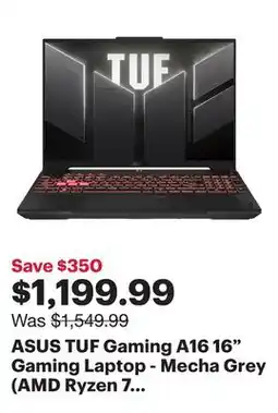 Best Buy ASUS TUF Gaming A16 16 Gaming Laptop - Mecha Grey (AMD Ryzen 7 7445HS/16GB RAM/512GB SSD/RTX 4050) offer